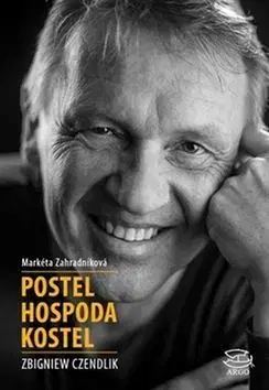 Náboženstvo Postel, hospoda, kostel - Zbigniew Czendlik,Markéta Zahradníková