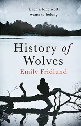 Cudzojazyčná literatúra History of Wolves - Emily Fridlund