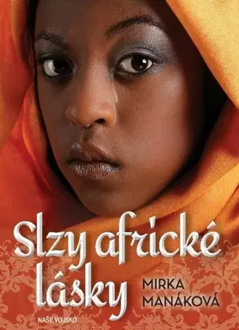 Romantická beletria Slzy africké lásky - Mirka Manáková