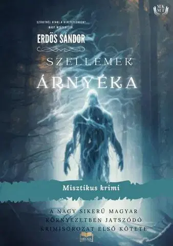 Sci-fi a fantasy Szellemek árnyéka - Erdős Sándor