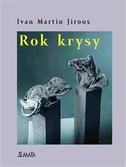 Česká poézia Rok krysy - Ivan Martin Jirous