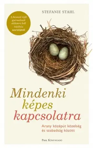 Psychológia, etika Mindenki képes kapcsolatra - Stefanie Stahl