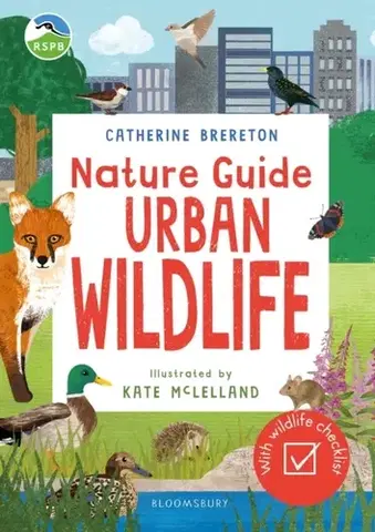 Encyklopédie pre deti a mládež - ostatné RSPB Nature Guide: Urban Wildlife - Catherine Brereton