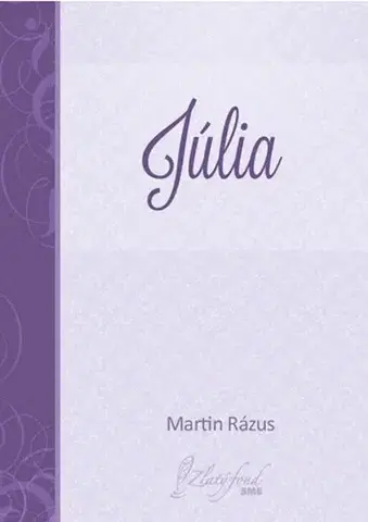 Slovenská beletria Júlia - Martin Rázus