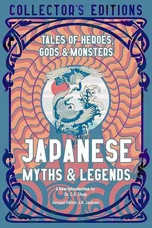 Svetová beletria Japanese Myths & Legends - C. K. Shaw