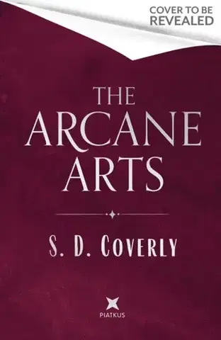 Sci-fi a fantasy The Arcane Arts - S. D. Coverly