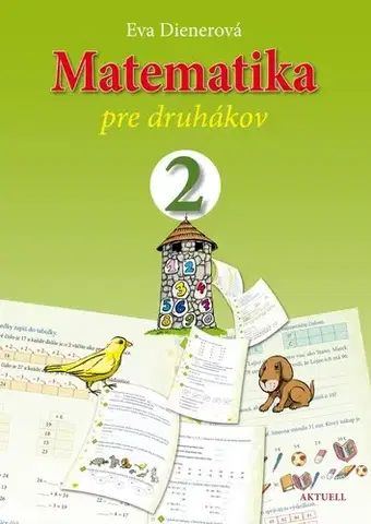 Matematika Matematika pre druhákov - Eva Dienerová