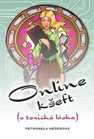 Slovenská beletria Online kšeft (a toxická láska) - Petronela Hederová