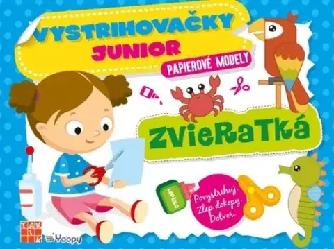 Nalepovačky, vystrihovačky, skladačky Vystrihovačky junior: Zvieratká - Kolektív autorov