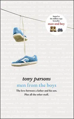 Cudzojazyčná literatúra Men from the Boys - Tony Parsons