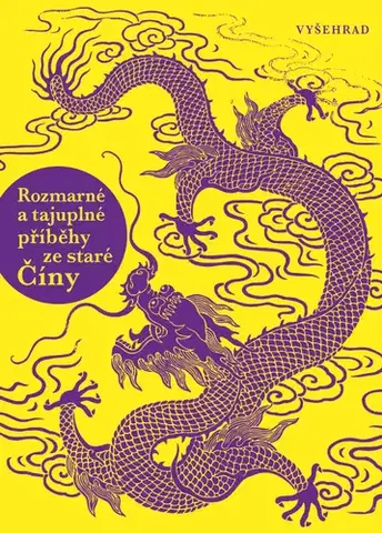 Odborná a náučná literatúra - ostatné Rozmarné a tajuplné příběhy ze staré Číny