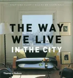 Cudzojazyčná literatúra Way We Live In The City - Stafford Cliff