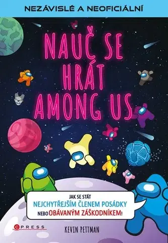 Foto, video, audio, mobil, hry Nauč se hrát Among Us - Kevin Pettman,Marcel Goliaš