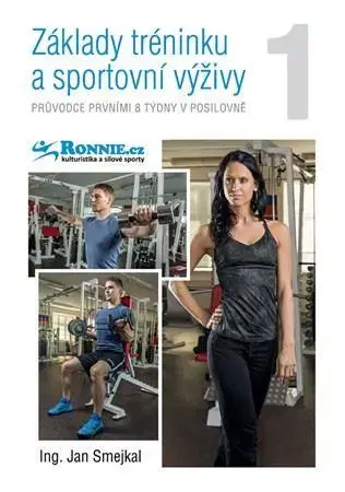 Šport - ostatné Základy tréninku a sportovní výživy 1. - Jan Smejkal