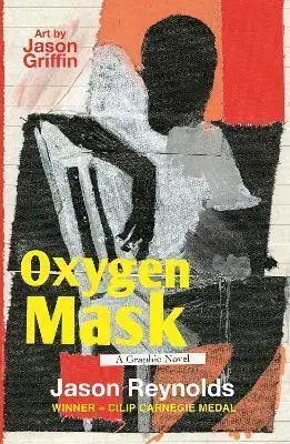 Svetová beletria Oxygen Mask - Jason Reynolds