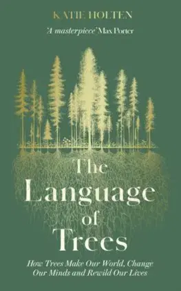 Svetová beletria The Language of Trees - Katie Holten