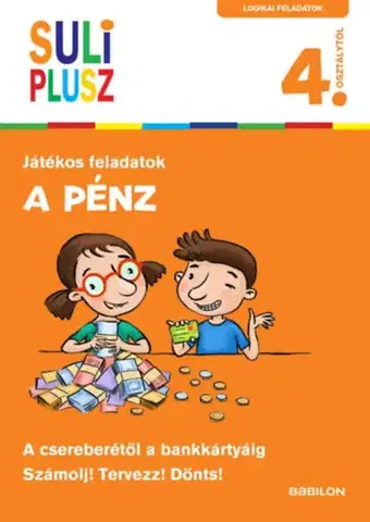 Encyklopédie pre deti a mládež - ostatné A pénz - A csereberétől a bankkártyáig - Magdolna Francz