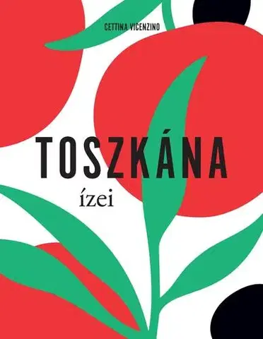 Národná kuchyňa - ostatné Toszkána ízei - Cettina Vicenzino