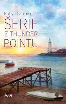 Romantická beletria Šerif z Thunder Pointu - Robyn Carrová