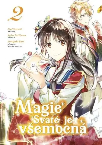 Manga Magie Svaté je všemocná 2 - Juka Tačibana,Fudžiazuki