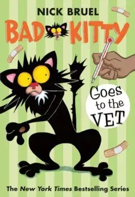 Rozprávky Bad Kitty Goes to the Vet (paperback black-and-white edition) - Nick Bruel,Nick Bruel