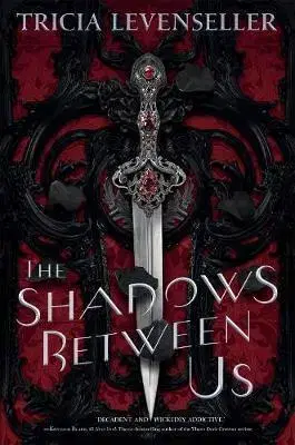 Young adults The Shadows Between Us - Tricia Levenseller