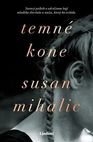 Romantická beletria Temné kone - Susan Mihalic
