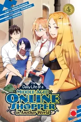 Beletria - ostatné The Daily Life of a Middle-Aged Online Shopper In Another World Volume 4 - Hifumi Asakura