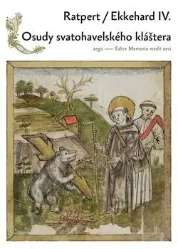 História - ostatné Osudy Svatohavelského kláštera - Ratpert,Ekkehard IV.,Jana Nechutová