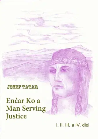 Detektívky, trilery, horory Enčar Ko a Man Serving Justice - Jozef Tatár