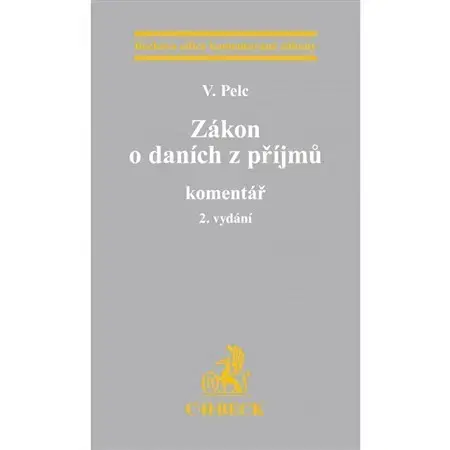 Zákony, zbierky zákonov Zákon o daních z příjmů. Komentář 2. ... - Vladimír Pelc