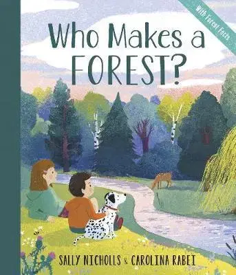 V cudzom jazyku Who Makes a Forest - Sally Nicholls