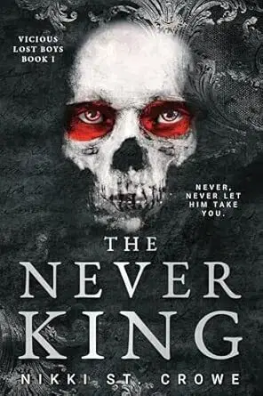 Sci-fi a fantasy The Never King - Vicious Lost Boys 1 - Nikki St. Crowe