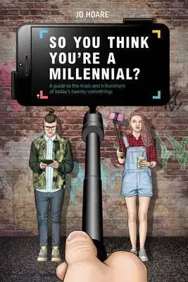 Odborná a náučná literatúra - ostatné So You Think You're a Millennial - Jo Hoare