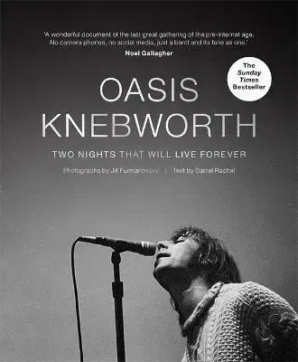Film, hudba Oasis: Knebworth - Jill Furmanovsky,Daniel Rachel