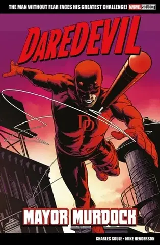 Beletria - ostatné Marvel Select: Daredevil: Mayor Murdock - Charles Soule