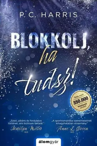 Erotická beletria Blokkolj, ha tudsz! - P. C. Harris