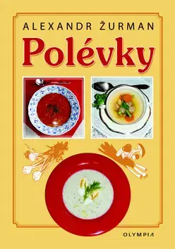 Kuchárky - ostatné Polévky - Alexandr Žurman