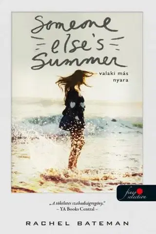 Young adults Someone Else's Summer - Valaki más nyara - Rachel Bateman