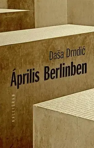 Svetová beletria Április Berlinben - Daša Drndic