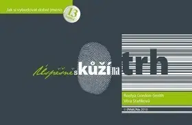 Manažment Úspěšně s kůží na trh - Kolektív autorov,Gordon Rostya