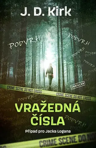 Detektívky, trilery, horory Vražedná čísla - J.D. Kirk