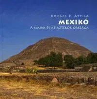 Cestopisy Mexikó - Attila Kovács P.