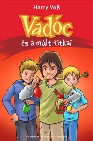Dobrodružstvo, napätie, western Vadóc és a múlt titkai - Harry Voss