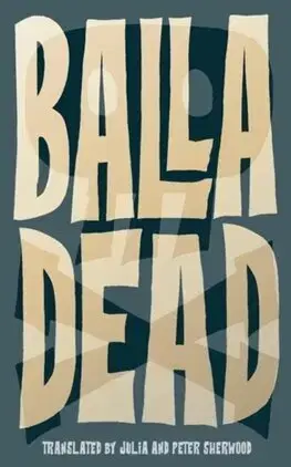 Slovenská beletria Dead - Balla,Julia Sherwood,Peter Sherwood