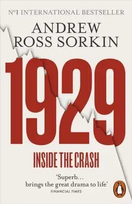 Financie, finančný trh, investovanie 1929 - Andrew Ross Sorkin