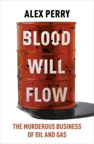 Politológia Blood Will Flow - Alex Perry