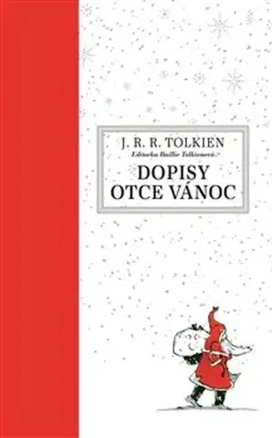 Svetová beletria Dopisy Otce Vánoc - John Ronald Reuel Tolkien,Vít Penkala
