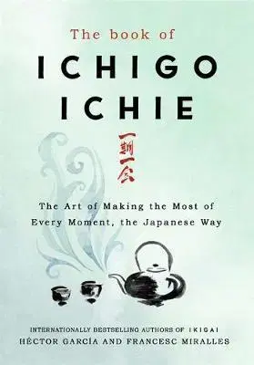 Rozvoj osobnosti The Book of Ichigo Ichie - Francesc Miralles,Héctor García