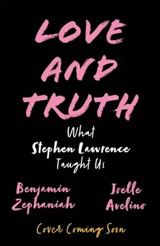 Encyklopédie pre deti a mládež - ostatné Benjamin Zephaniah's What Stephen Lawrence Has Taught Us - Benjamin Zephaniah